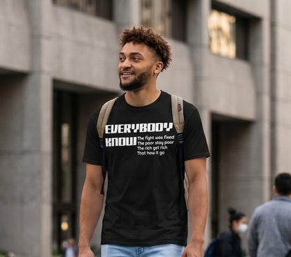 Everybody know T-Shirt