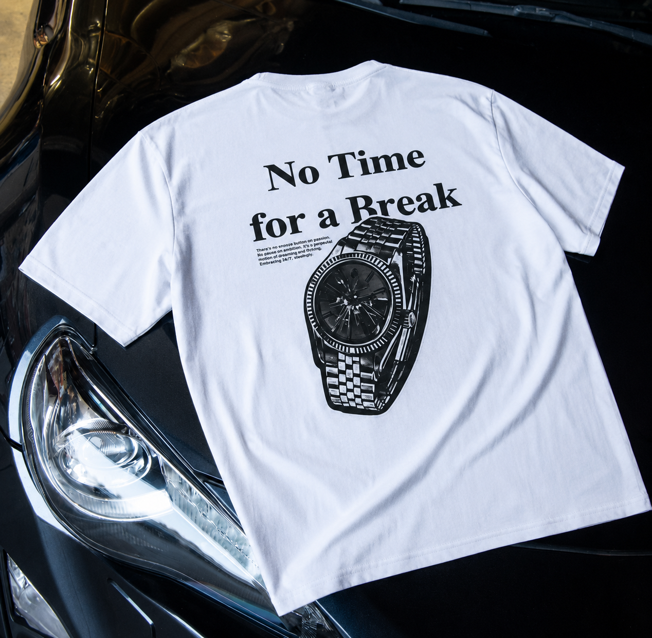 "No Time for a Break" T-Shirt