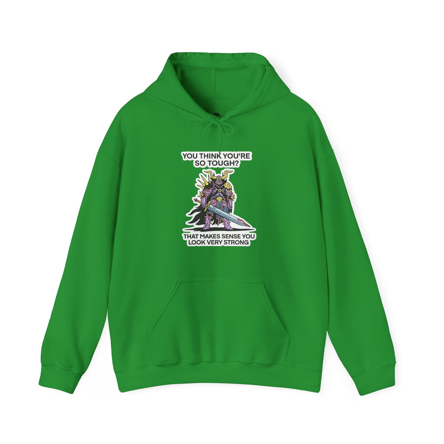 "You Think You’re So Tough?" Hoodie