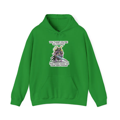 "You Think You’re So Tough?" Hoodie