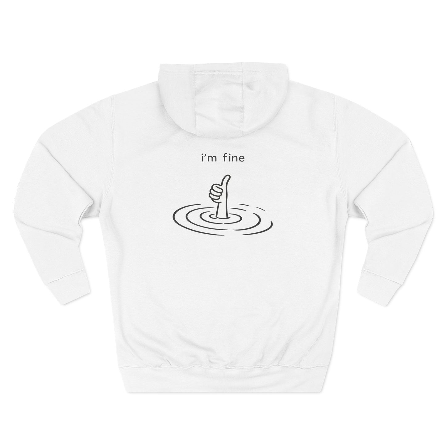 Hoodie — "I'm Fine"