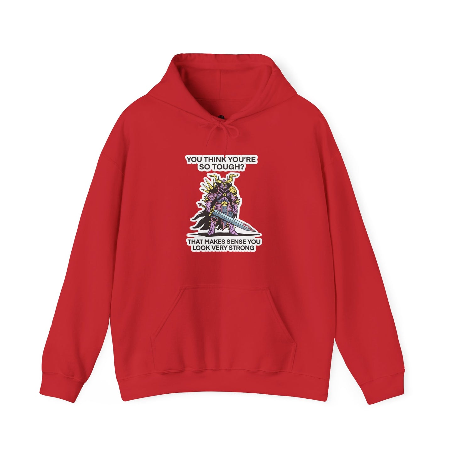"You Think You’re So Tough?" Hoodie