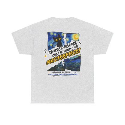 Chase Dreams Create Your Own Masterpiece T-Shirt