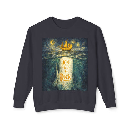Don't Be A Dick Sweatshirt
