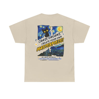 Chase Dreams Create Your Own Masterpiece T-Shirt