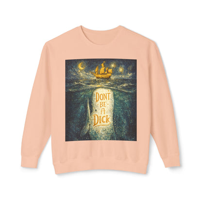 Don't Be A Dick Sweatshirt