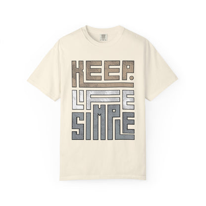 Keep Life Simple T-Shirt