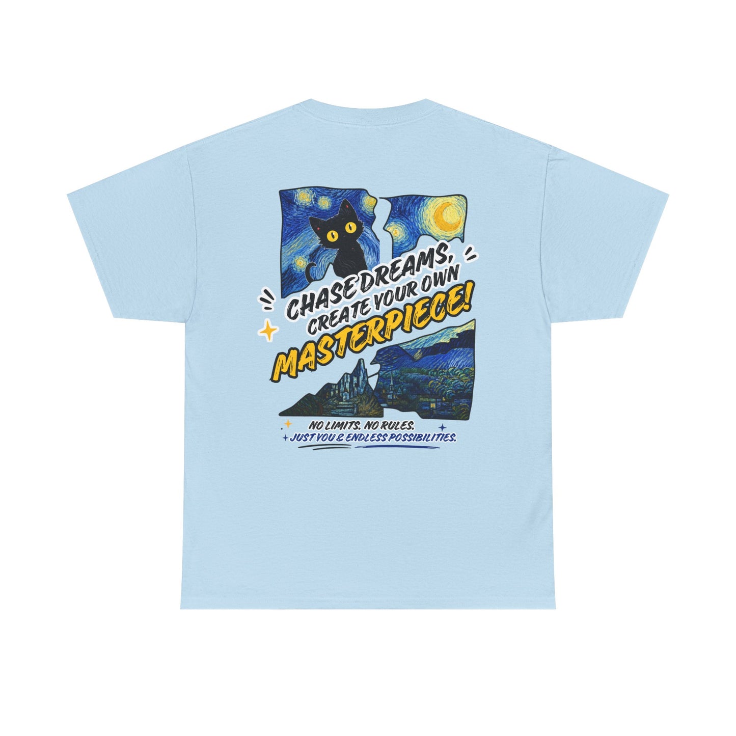 Chase Dreams Create Your Own Masterpiece T-Shirt