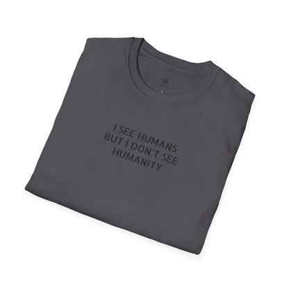 I See Humans T‑Shirt
