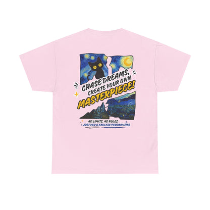 Chase Dreams Create Your Own Masterpiece T-Shirt