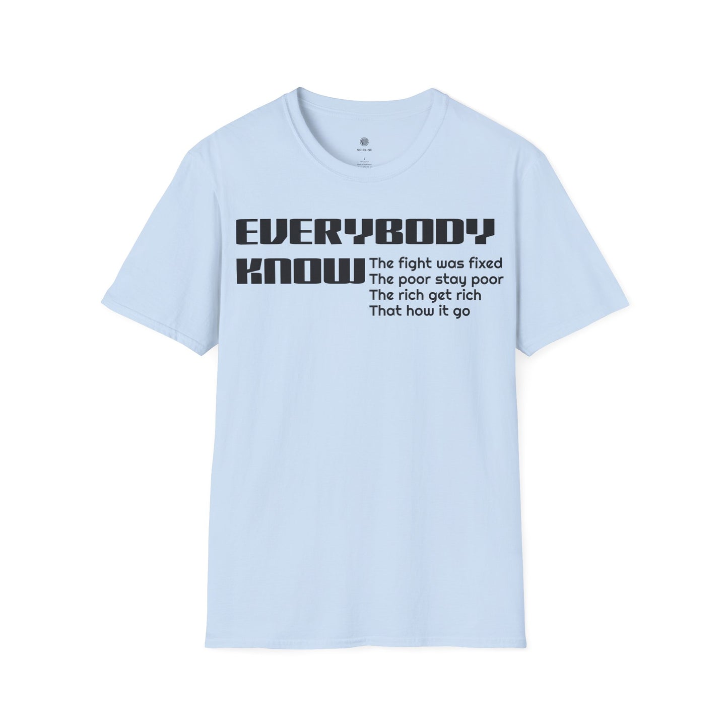 Everybody know T-Shirt