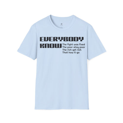 Everybody know T-Shirt