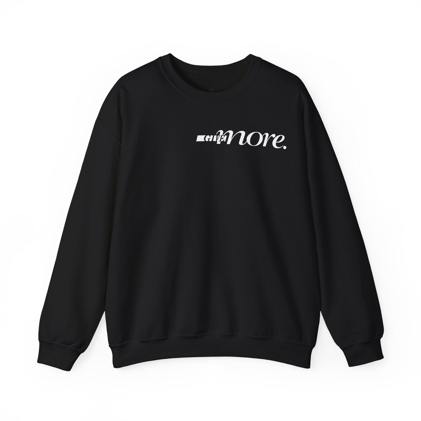 Minimal "Give More."  Crewneck Sweatshirt