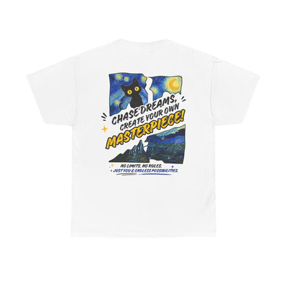 Chase Dreams Create Your Own Masterpiece T-Shirt