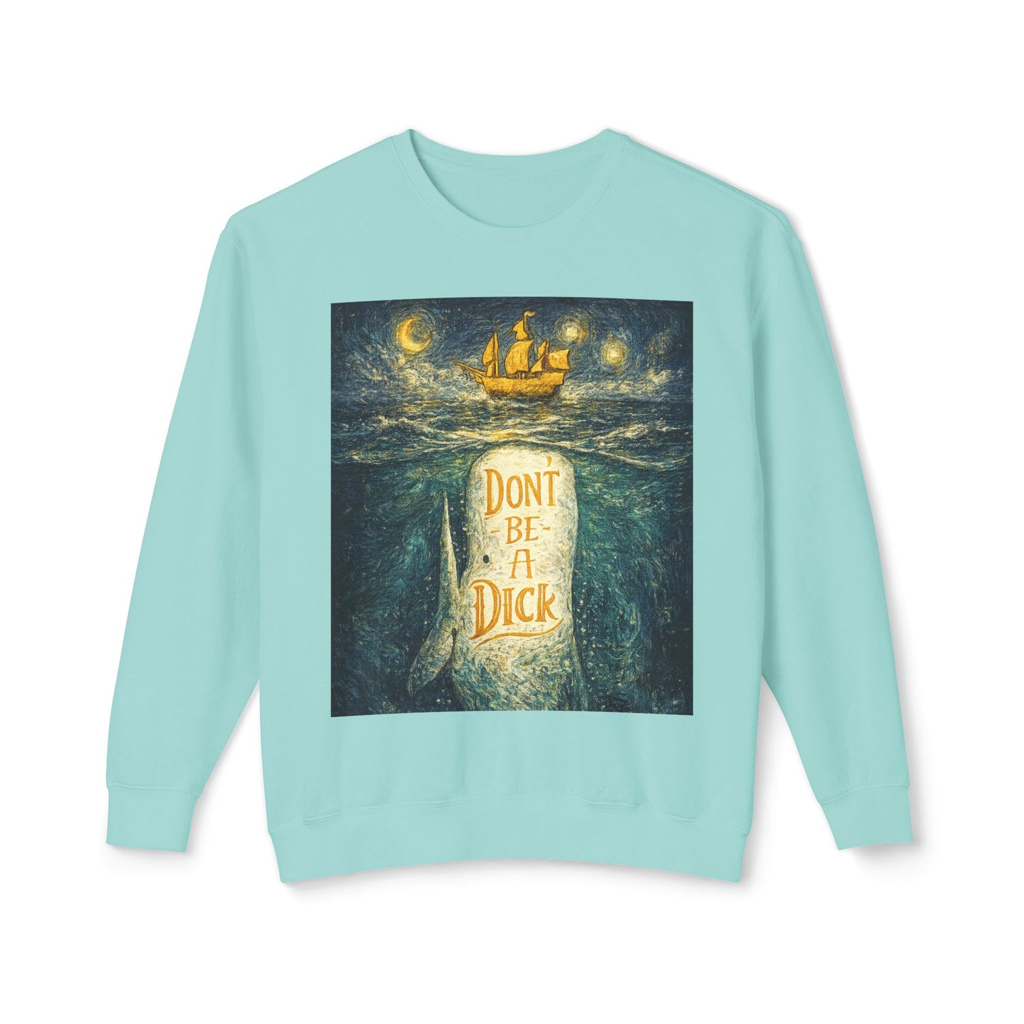 Don't Be A Dick Sweatshirt