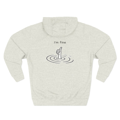 Hoodie — "I'm Fine"