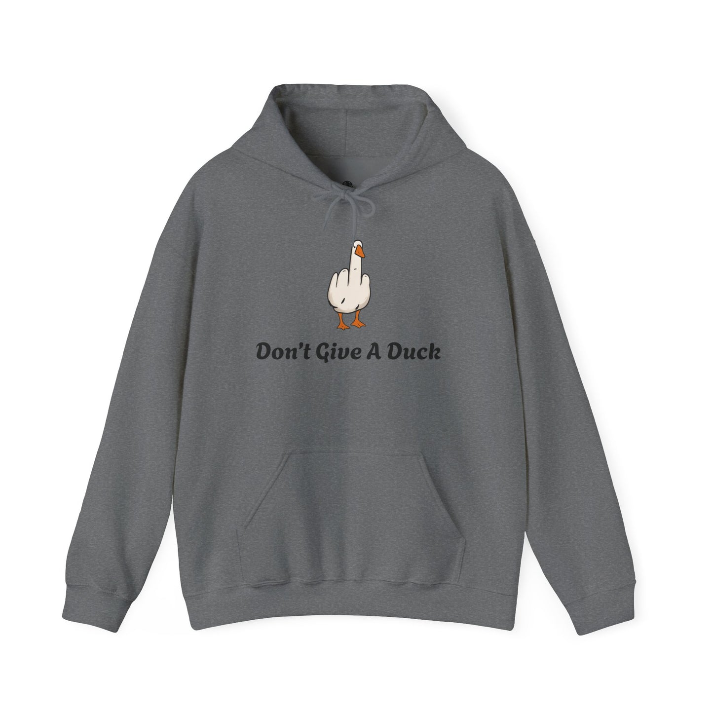 Don't Give A Duck Hoodie