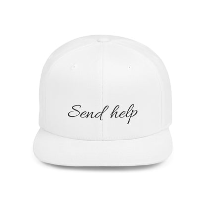 Flat Bill Snapback Hat — "Send help" Script Embroidered Cap