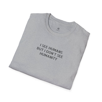 I See Humans T‑Shirt