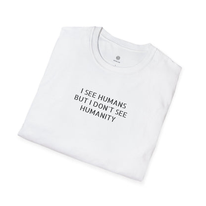 I See Humans T‑Shirt