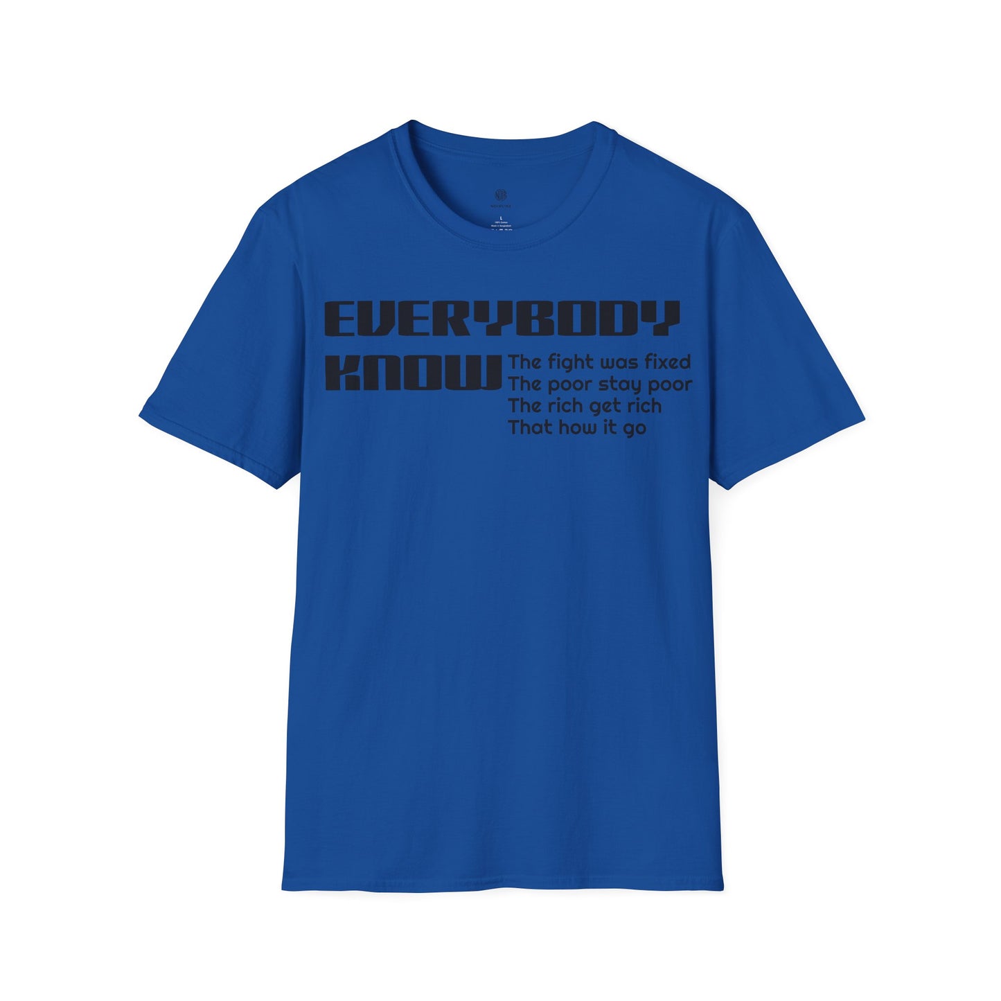 Everybody know T-Shirt