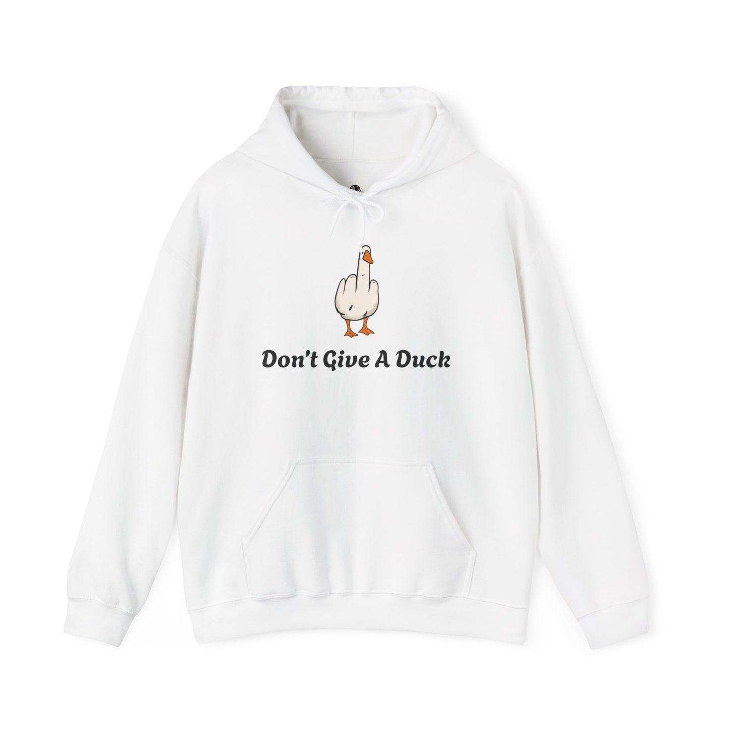 Don't Give A Duck Hoodie