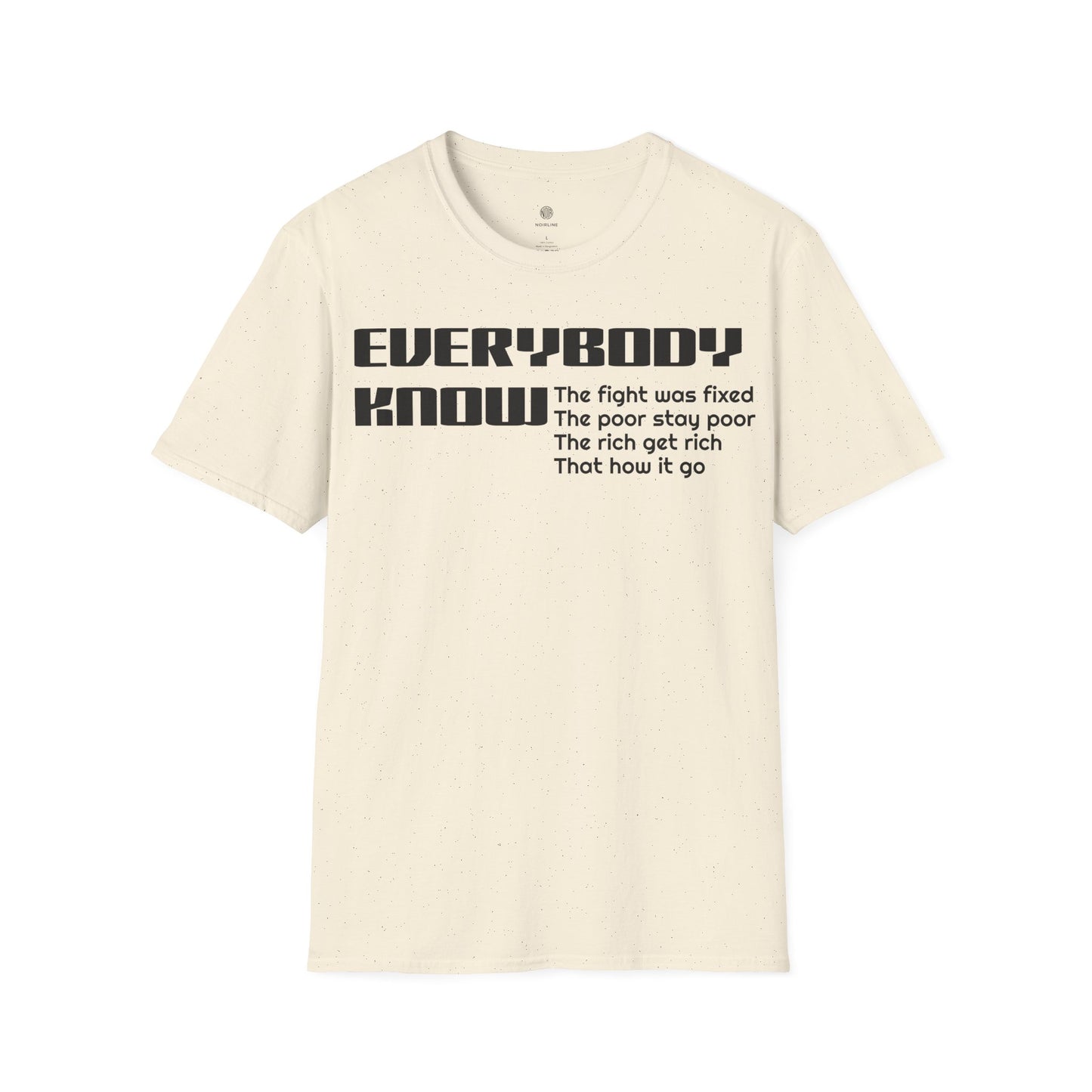 Everybody know T-Shirt