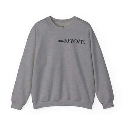 Minimal "Give More."  Crewneck Sweatshirt