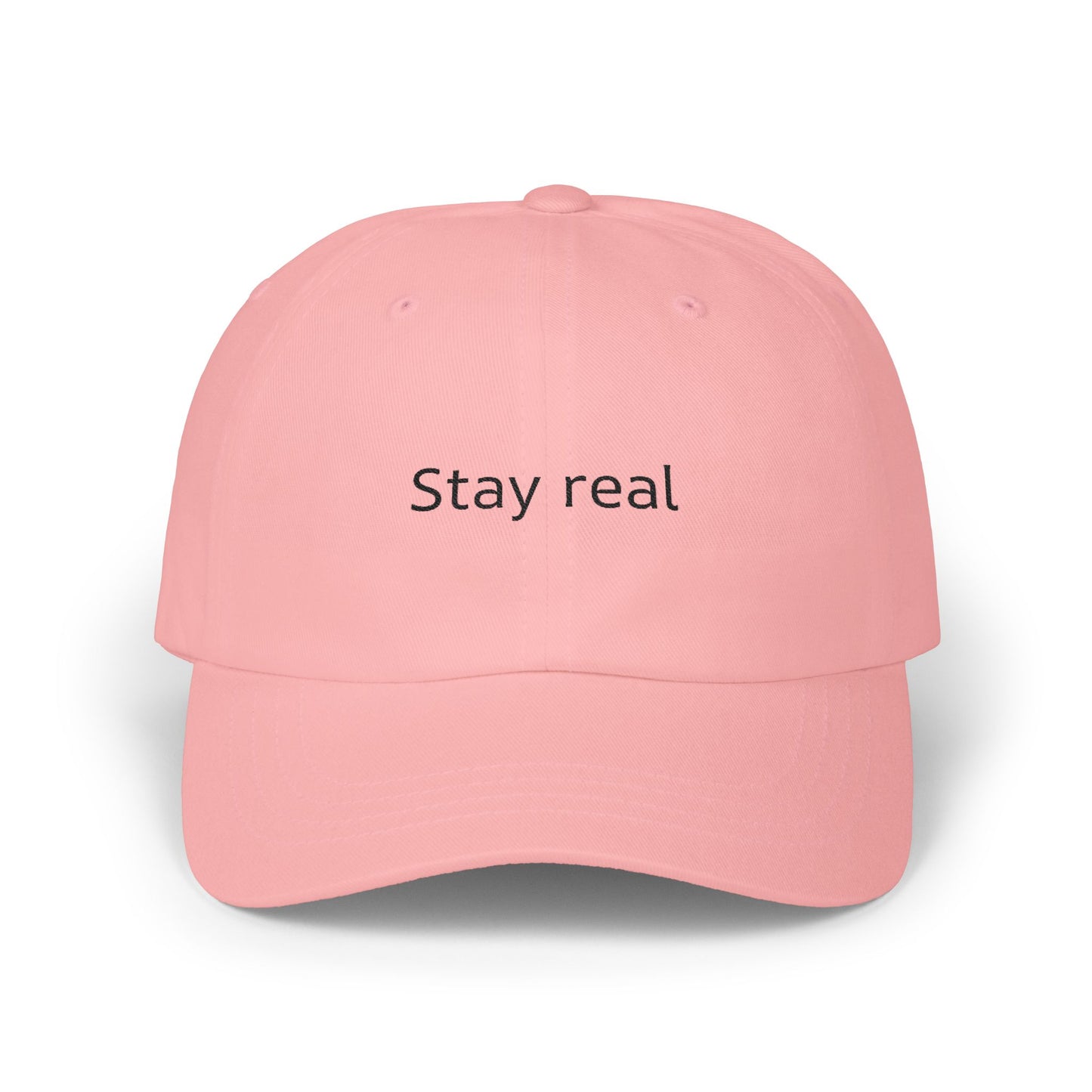 Stay real Classic Dad Cap