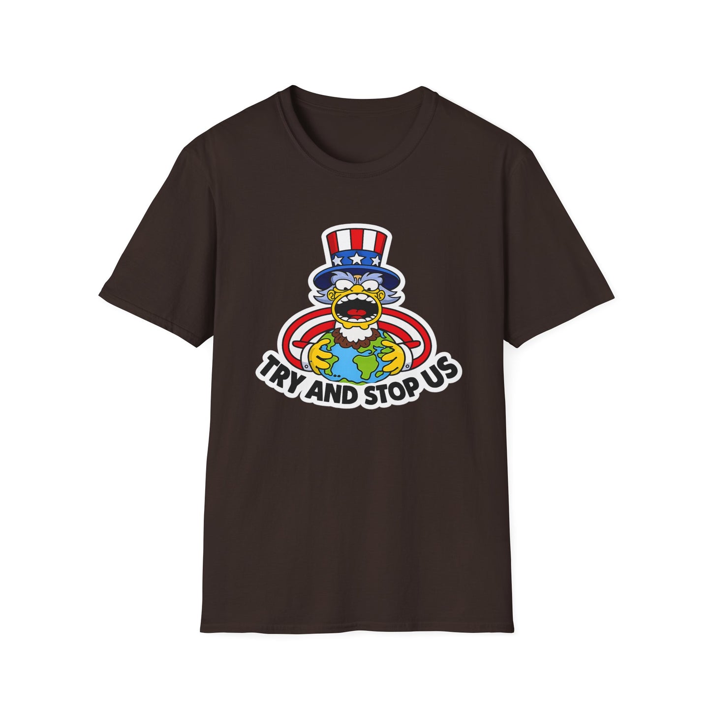 Try and Stop Us T-Shirt