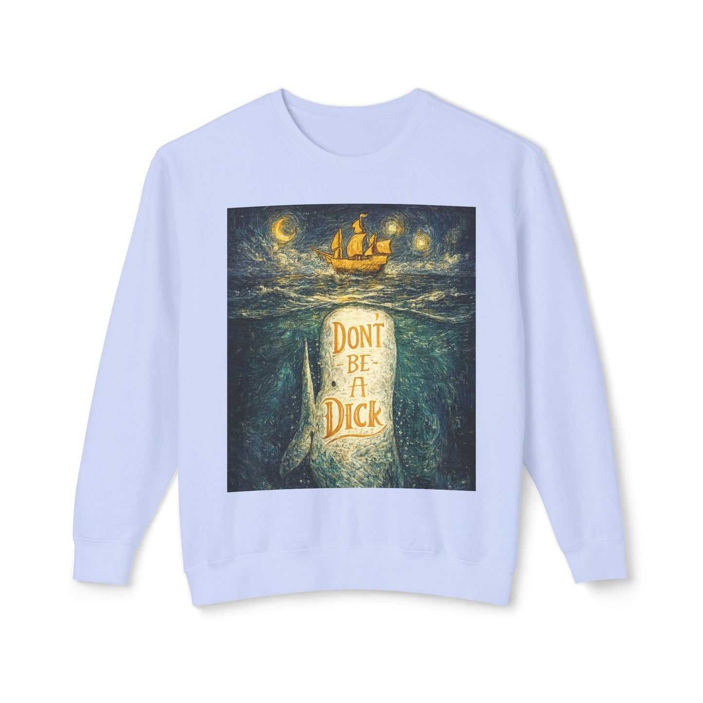 Don't Be A Dick Sweatshirt