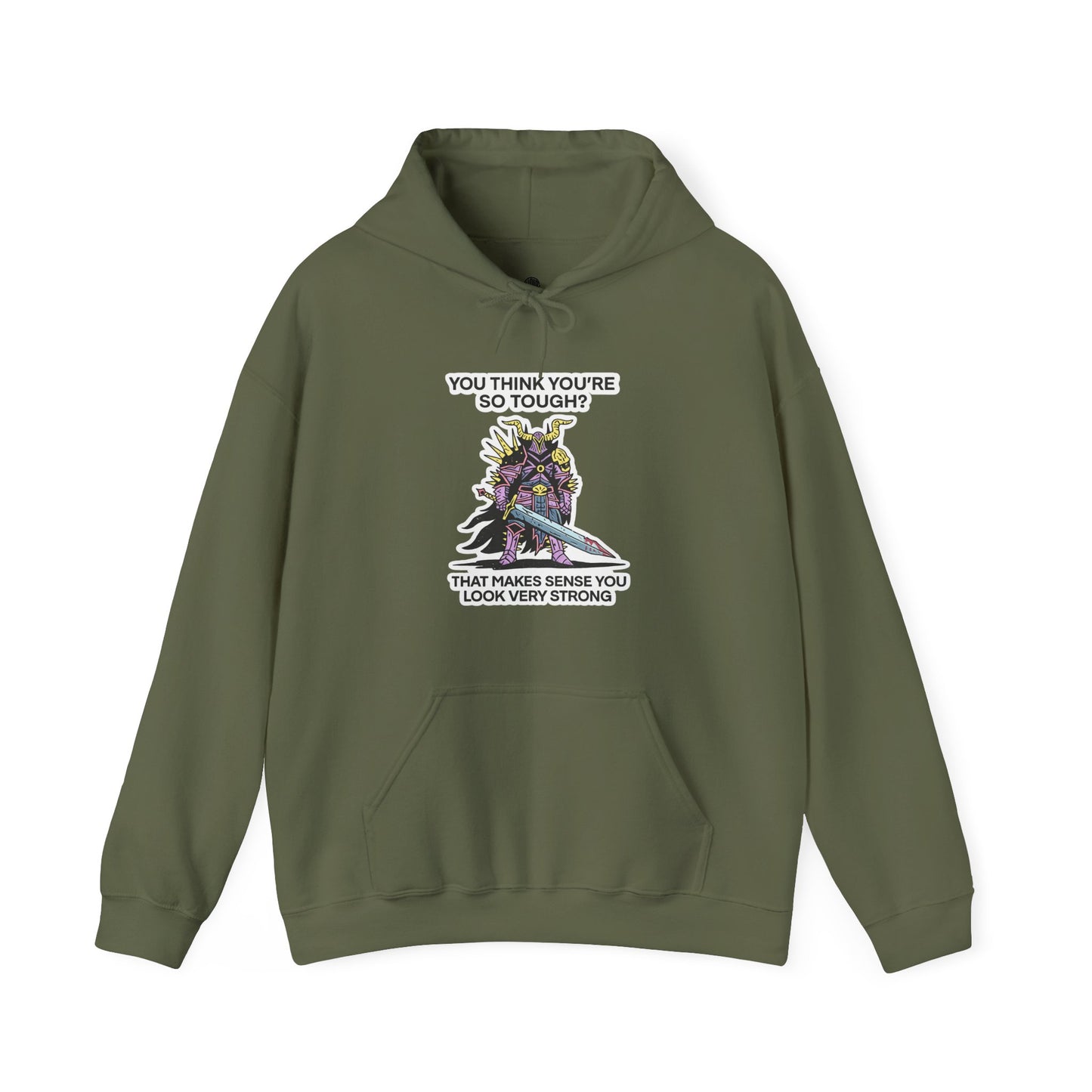 "You Think You’re So Tough?" Hoodie