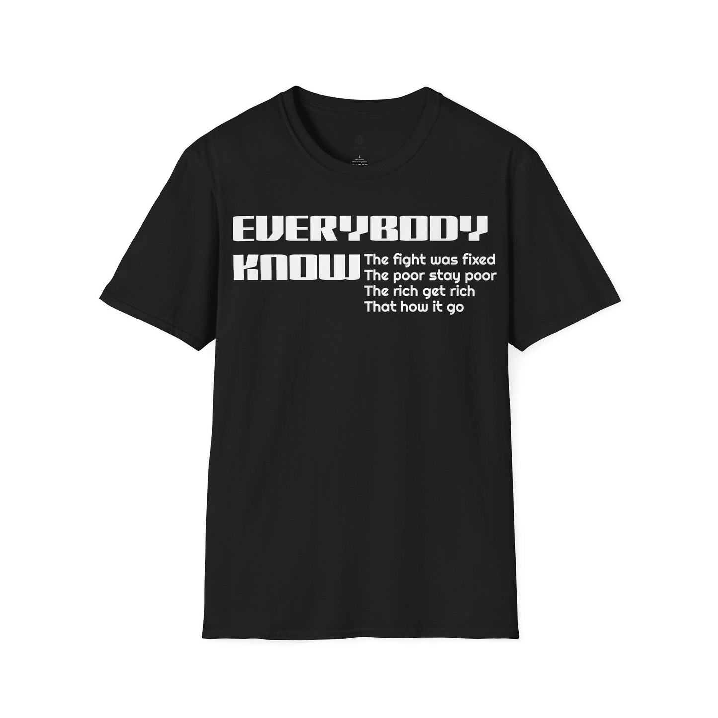 Everybody know T-Shirt