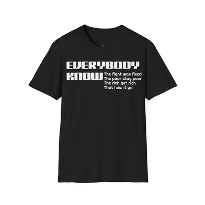 Everybody know T-Shirt