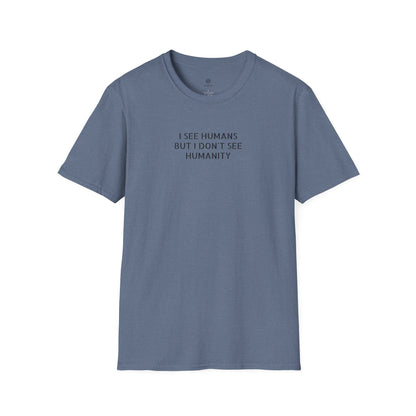 I See Humans T‑Shirt
