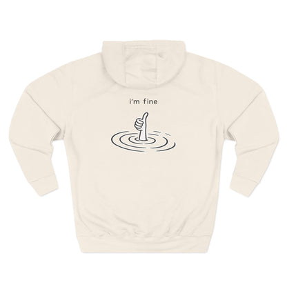 Hoodie — "I'm Fine"