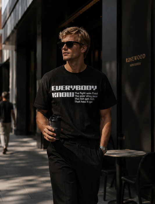 Everybody know T-Shirt